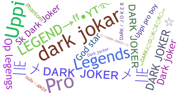 Nicknames for Darkjoker