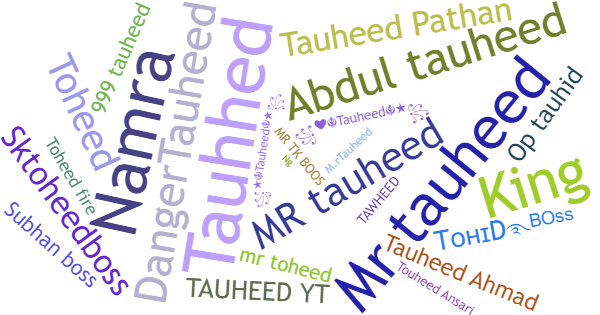 Nicknames for Tauheed