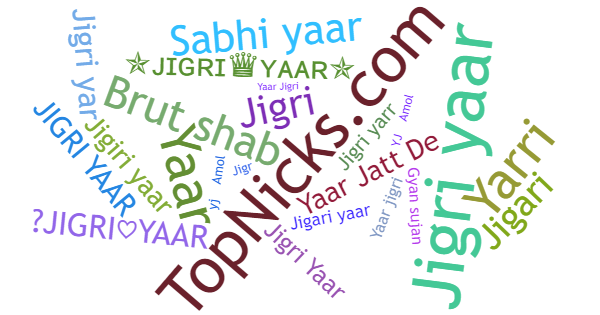 Nicknames for JIGRIYAAR