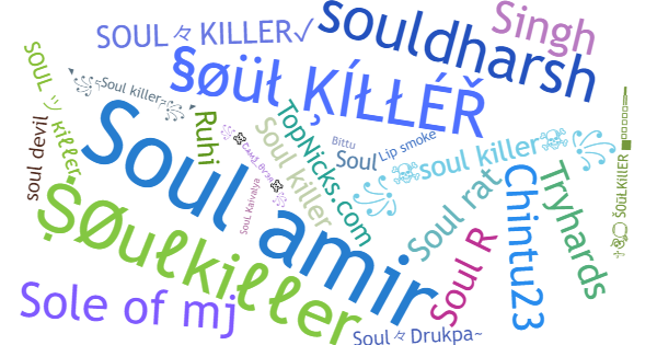 Nicknames for Soulkiller