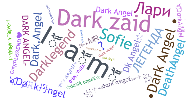 Nicknames for DarkAngel