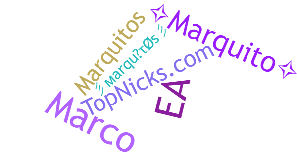 Nicknames for Marquitos