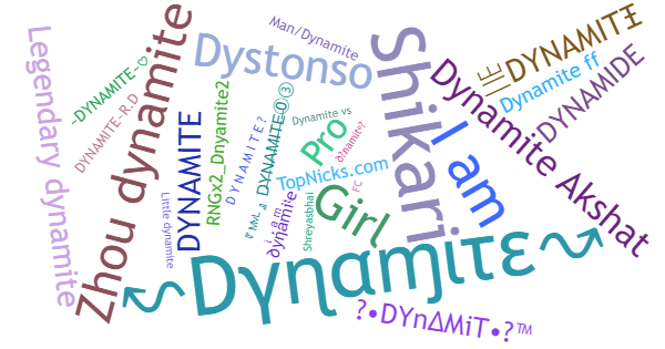 Nicknames for Dynamite