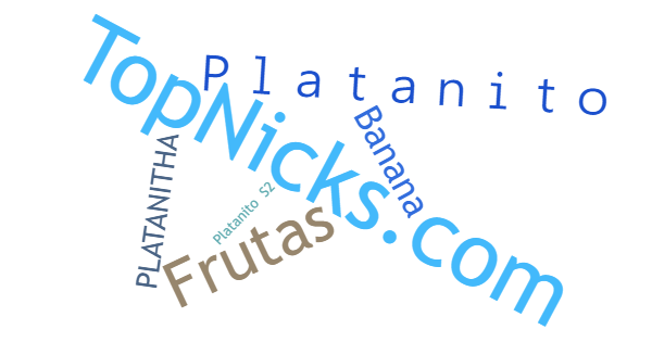 Nicknames for Platanito