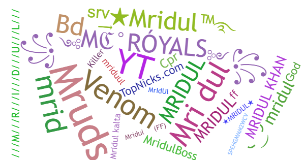 Nicknames for Mridul