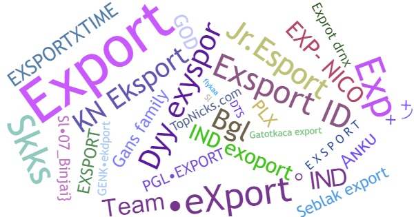 Nicknames for Export