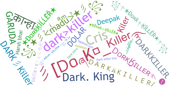 Nicknames for Darkkiller