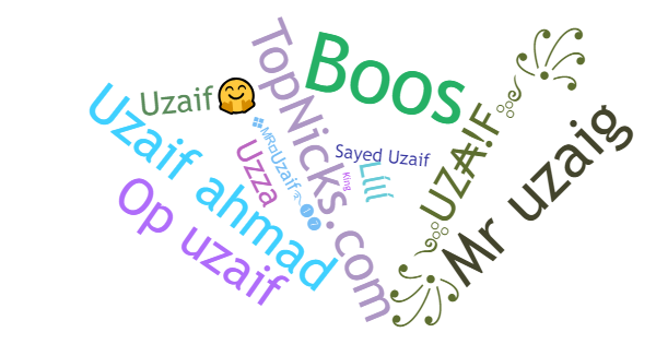 Nicknames for Uzaif