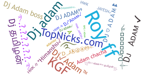 Nicknames for DJAdam