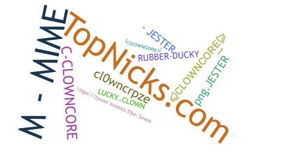 Nicknames for CLOWNCORE