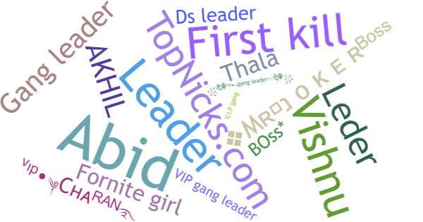 Nicknames for Gangleader