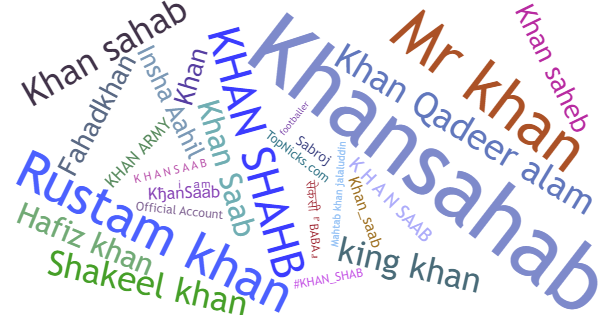 Nicknames for KhanSaab