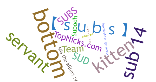 Nicknames for Subs