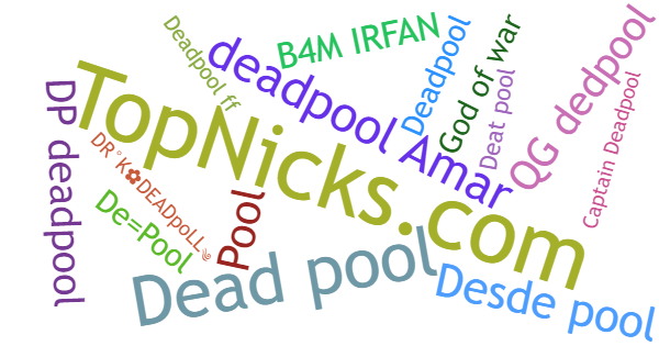 Nicknames for Deatpool