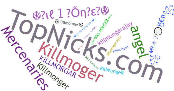 Nicknames for KillMonger