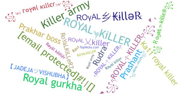 Nicknames for RoyalKiller