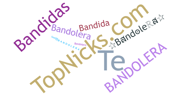 Nicknames for Bandolera