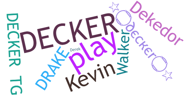 Nicknames for Decker