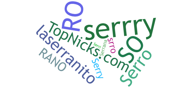 Nicknames for Serrano