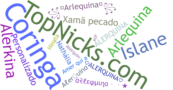 Nicknames for Alerquina