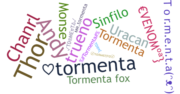 Nicknames for Tormenta