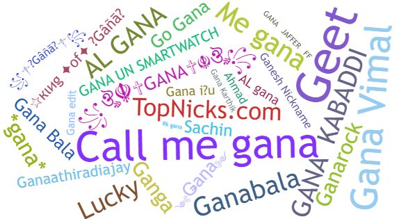 Nicknames for Gana