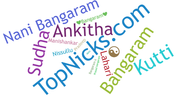 Nicknames for Bangaram