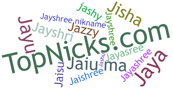 Nicknames for Jayshree