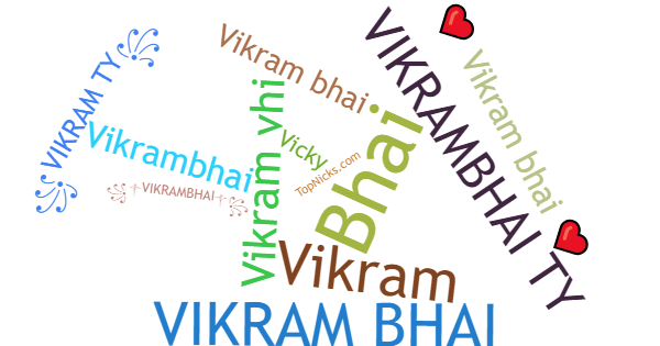 Nicknames for VikramBhai