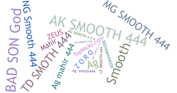 Nicknames for Smooth444