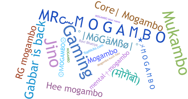 Nicknames for Mogambo