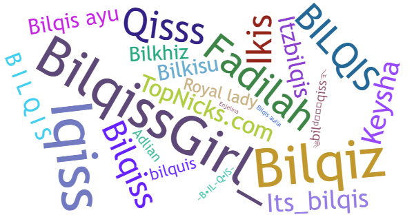 Nicknames for Bilqis