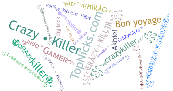 Nicknames for Crazykiller