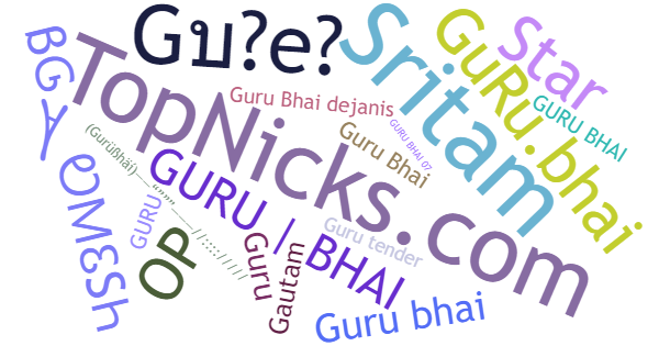 Nicknames for Gurubhai