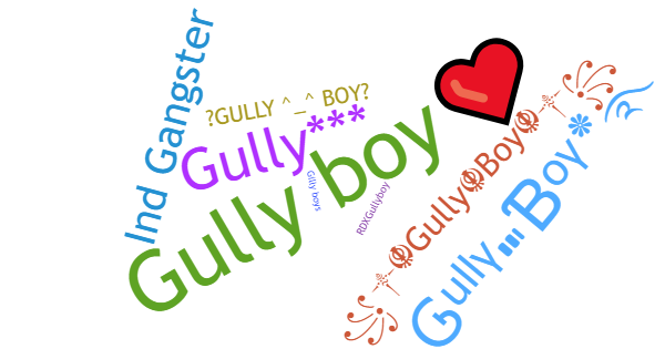 Nicknames for Gullyboy