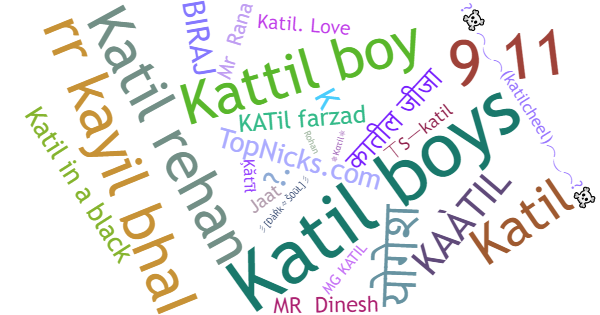 Nicknames for Katil