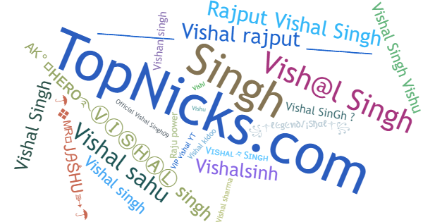 Nicknames for Vishalsingh