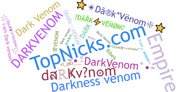 Nicknames for Darkvenom