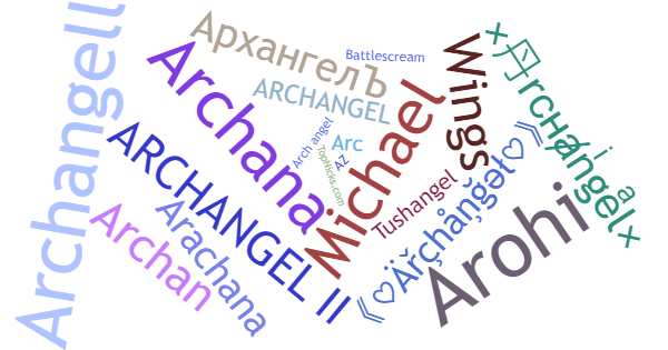 Nicknames for Archangel