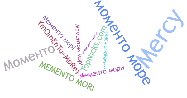 Nicknames for Memento0mori