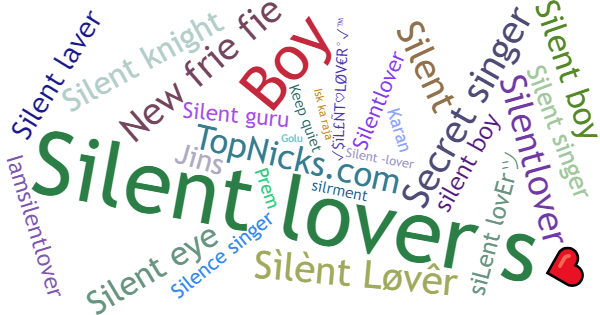 Nicknames for Silentlover