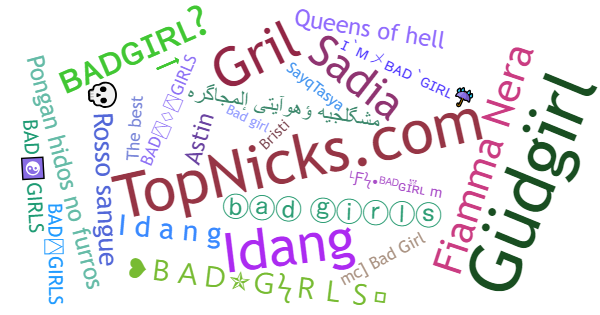 Nicknames for BadGirls