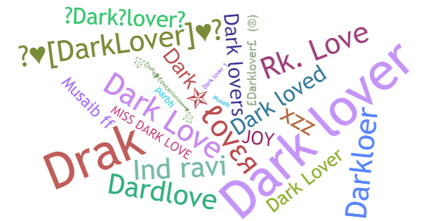 Nicknames for Darklover