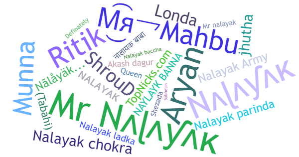 Nicknames for Nalayak