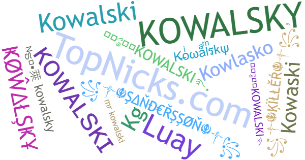 Nicknames for Kowalsky