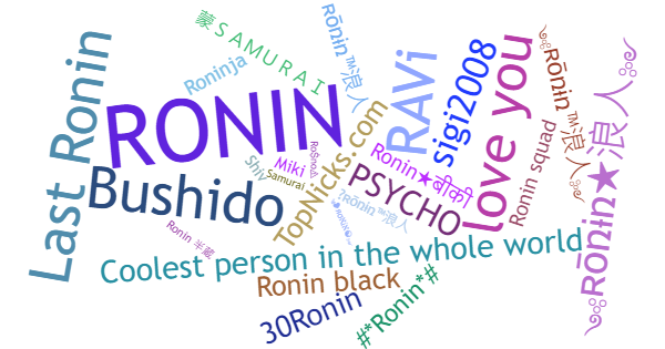 Nicknames for Ronin