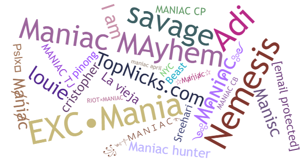 Nicknames for Maniac