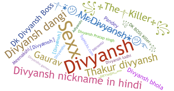 Nicknames for Divyansh