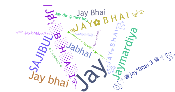 Nicknames for Jaybhai