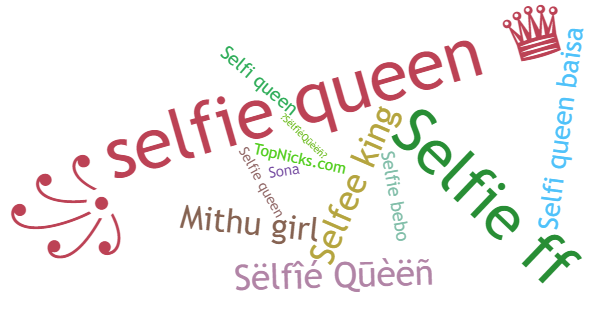 Nicknames for Selfiequeen